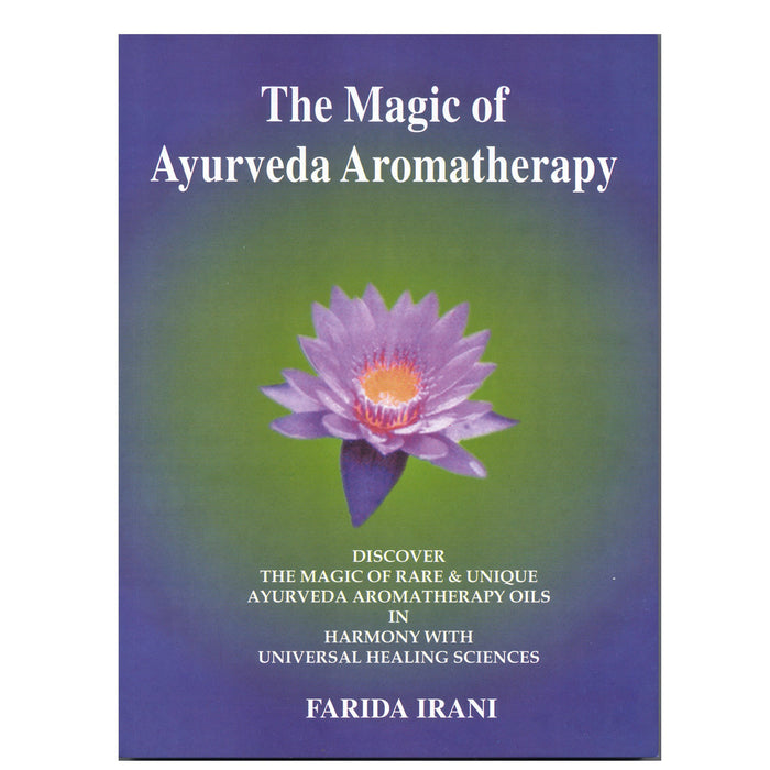 The Magic of Ayurveda Aromatherapy